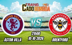 Soi kèo nhà cái Aston Villa vs Brentford 21h00 - 10/10/2026