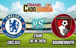 Soi kèo nhà cái Chelsea vs Bournemouth 21h00 - 10/10/2026