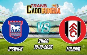 Soi kèo nhà cái Ipswich vs Fulham 21h00 - 10/10/2026