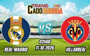 Soi kèo nhà cái Real Madrid vs Villarreal 02h00 - 11/10/2026